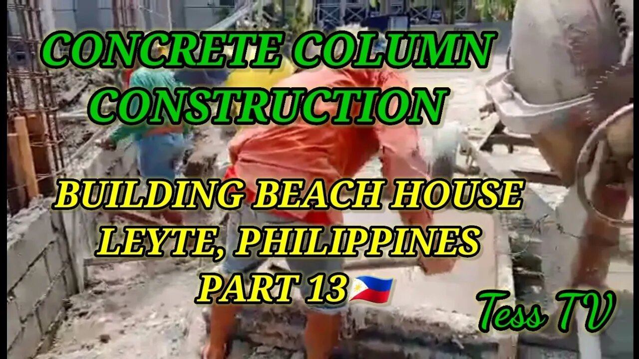 BUILDING BEACH HOUSE LEYTE, PHILIPPINES PART 13🇵🇭 CONCRETE COLUMN CONTRUCTION