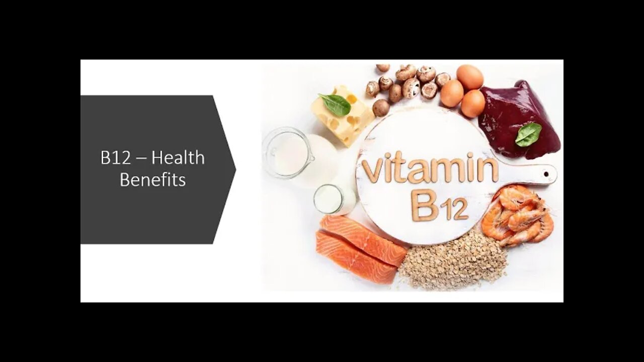 Vitamin B12 - Health Benefits