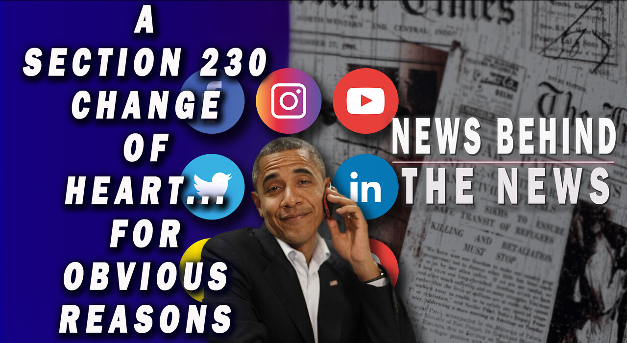 A Section 230 Change of Heart... For Obvious Reasons | NEWS BEHIND THE NEWS April 29th, 2022