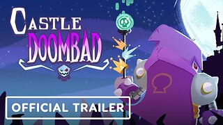 Castle Doombad - Official Reveal Trailer