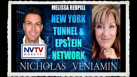 Melissa Redpill Discusses New York Tunnels Epstein Network with Nicholas Veniamin