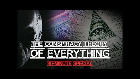 The Conspiracy Theory of Everything