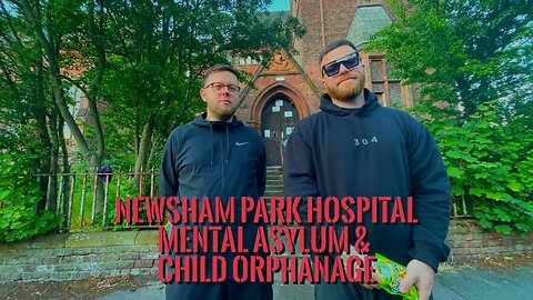 NEWSHAM PARK MENTAL ASYLUM & ORPHANAGE