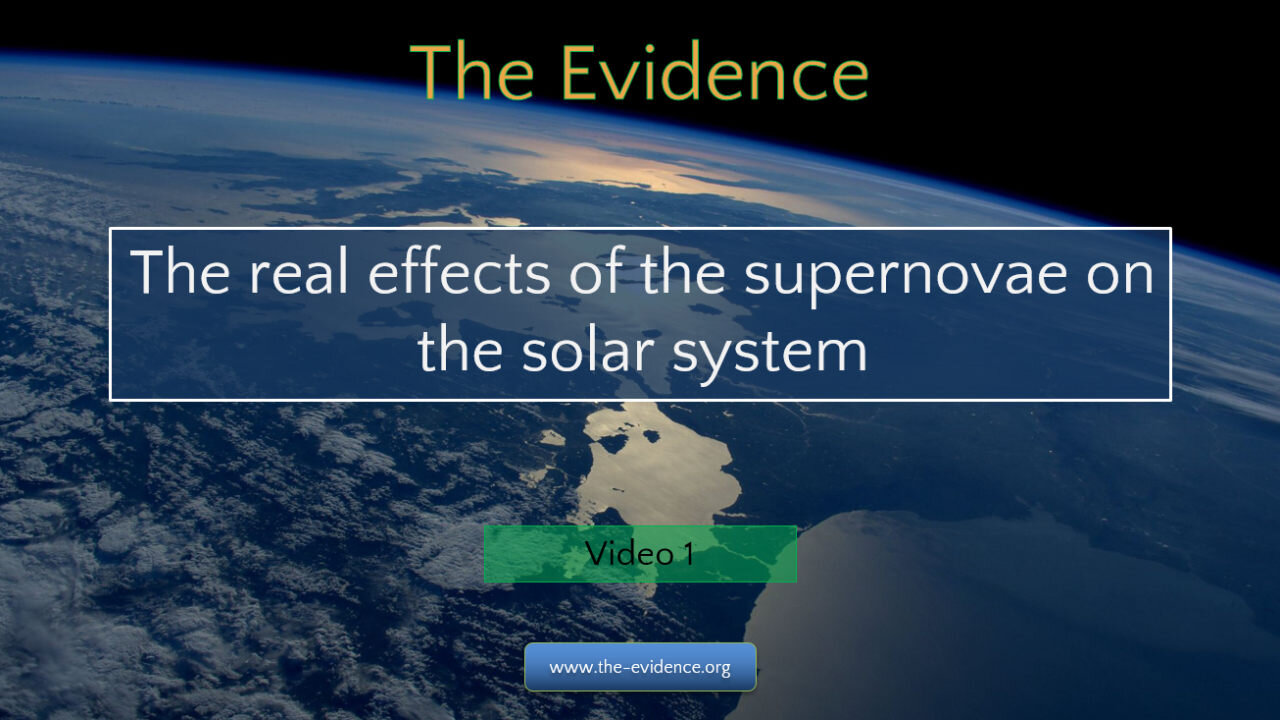 1 - The Evidence – The real effects of the supernovae on the solar system