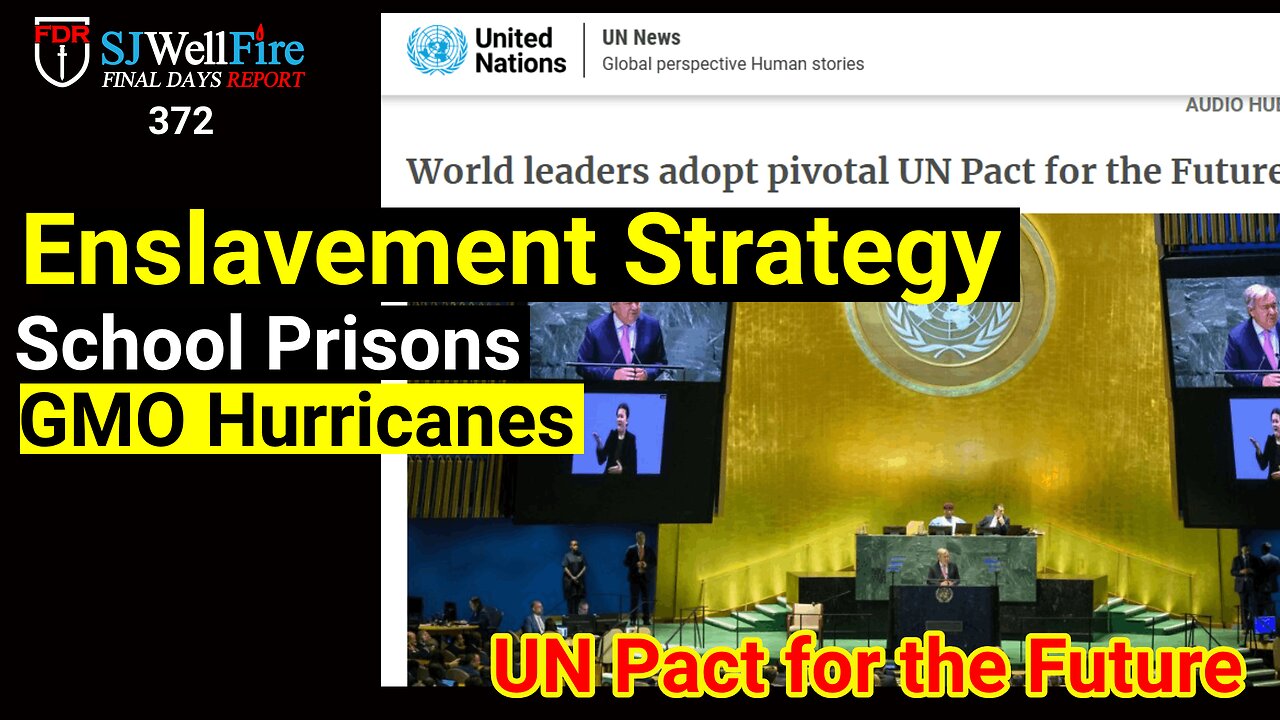 The UN Pact for the Future links to Weather War / School Prisons