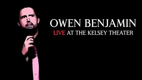 Owen Benjamin (2018 Stand Up) | Live From The Kelsey Theater