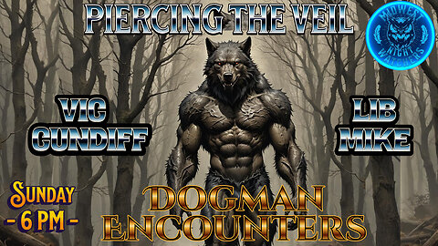 Unveiling the Dogman with Long Island Bigfoot Mike and Vic Cundiff