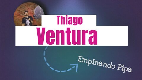 Thiago Ventura - Empinando Pipa (GRAVADO EM 2016) - Stand Up Comedy