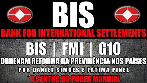 BIS | FMI | G10 - Ordenam Reforma da Previdência nos países - Por Daniel Simões e Fátima Pinel