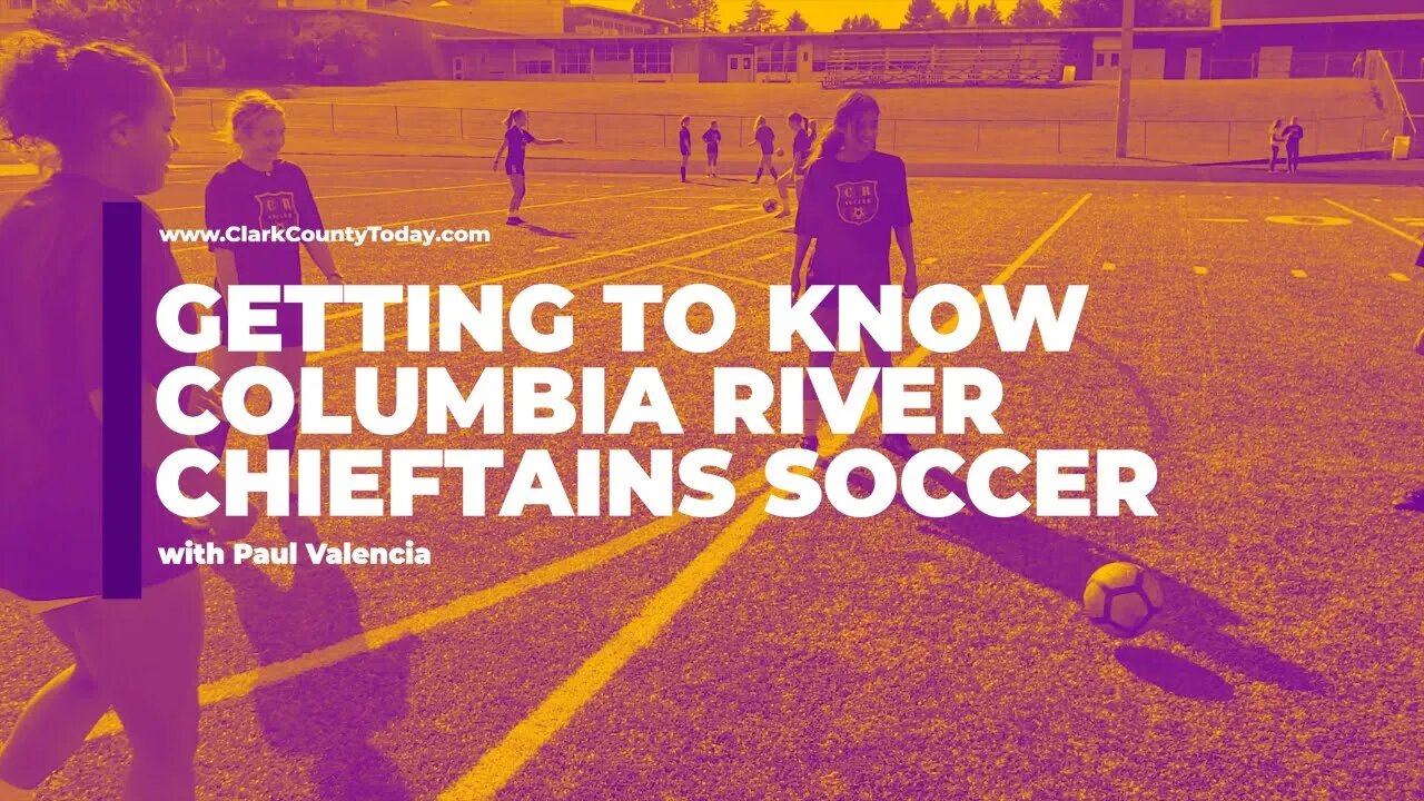 Getting to Know Columbia River Chieftains Soccer