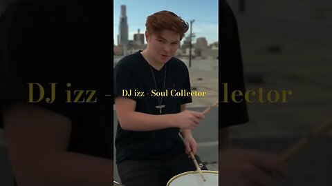 DJ izz - Soul Collector