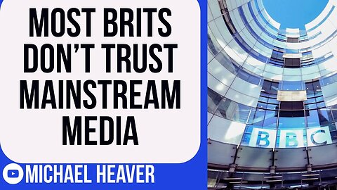 Most Brits Now DON’T Trust Mainstream Media