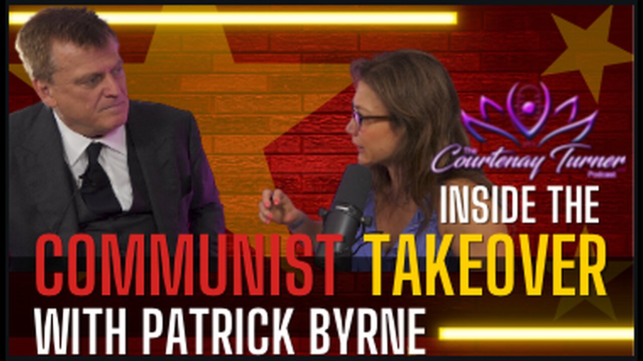 Ep. 262: Inside The Communist Takeover w/ Patrick Byrne | The Courtenay Turner Podcast