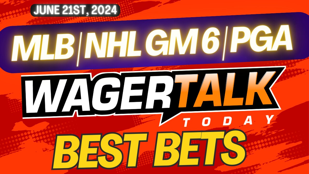 WAGERTALK TODAY | FREE SPORTS PICKS TODAY | JUNE 21ST