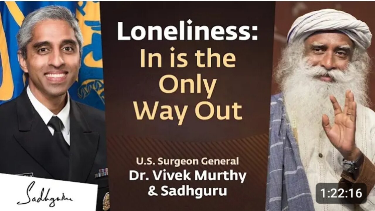 Loneliness: In is the Only Way Out | Dr. Vivek Murthy with Sadhguru | 28 Sep