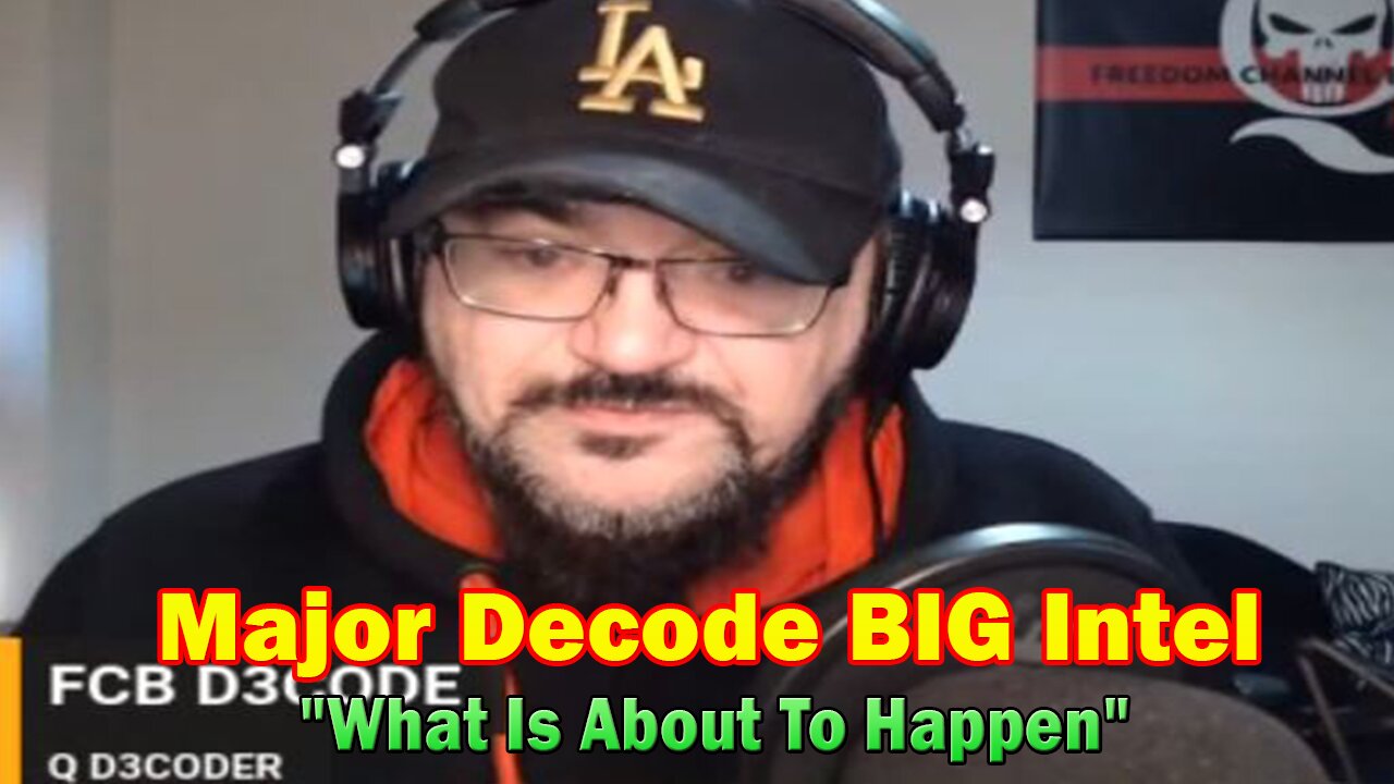 Major Decode BIG Intel 6.11.23: "What Is About To Happen"