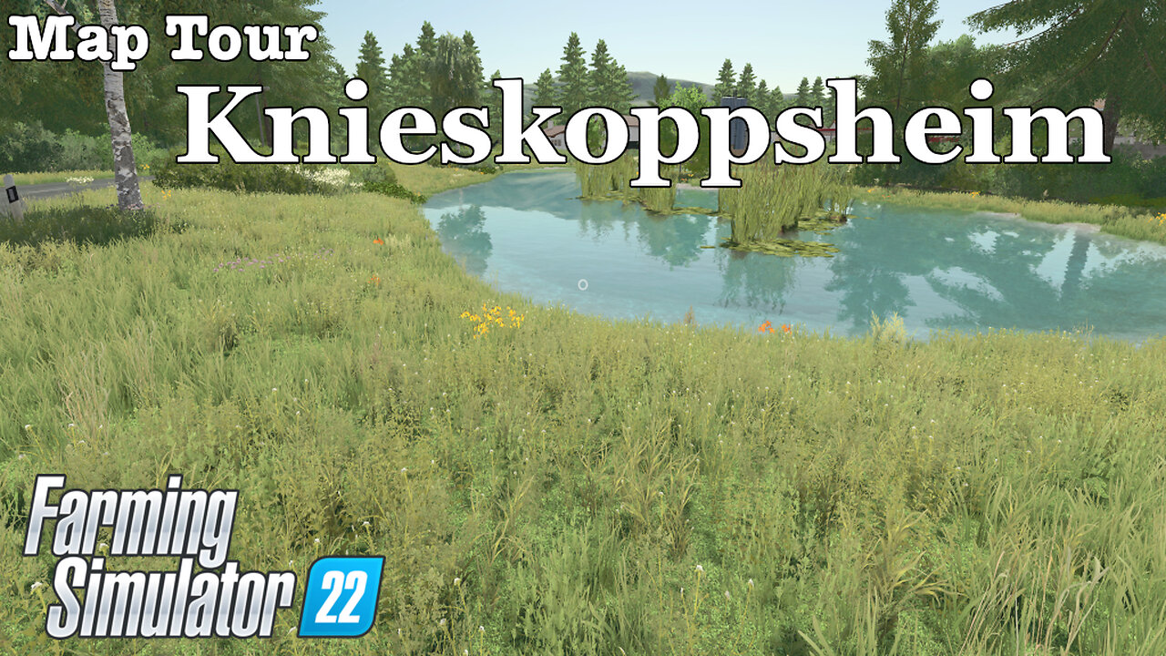 Map Tour | Knieskoppsheim | Farming Simulator 22