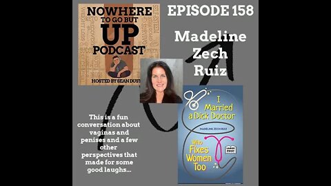 #158 "So I Married a Dick Doctor That Fixes Women Too"...