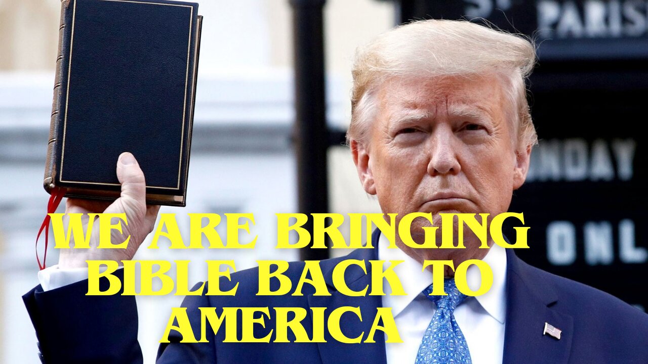 WE ARE BRINGING BIBLE BACK TO AMERICA