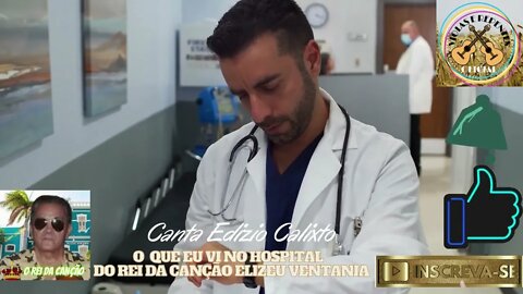 O QUE EU VI NO HOSPITAL Canta Edizio Calixto