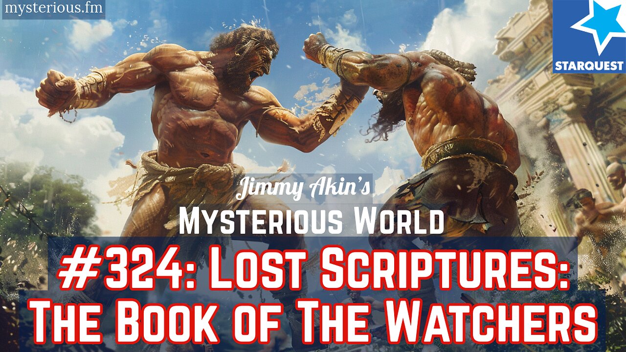 Lost Scriptures: The Book of the Watchers (1 Enoch, Nephilim) - Jimmy Akin's Mysterious World