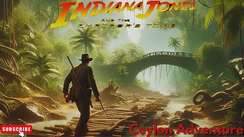 Indiana Jones and the Emperor's Tomb Ceylon Adventure 1