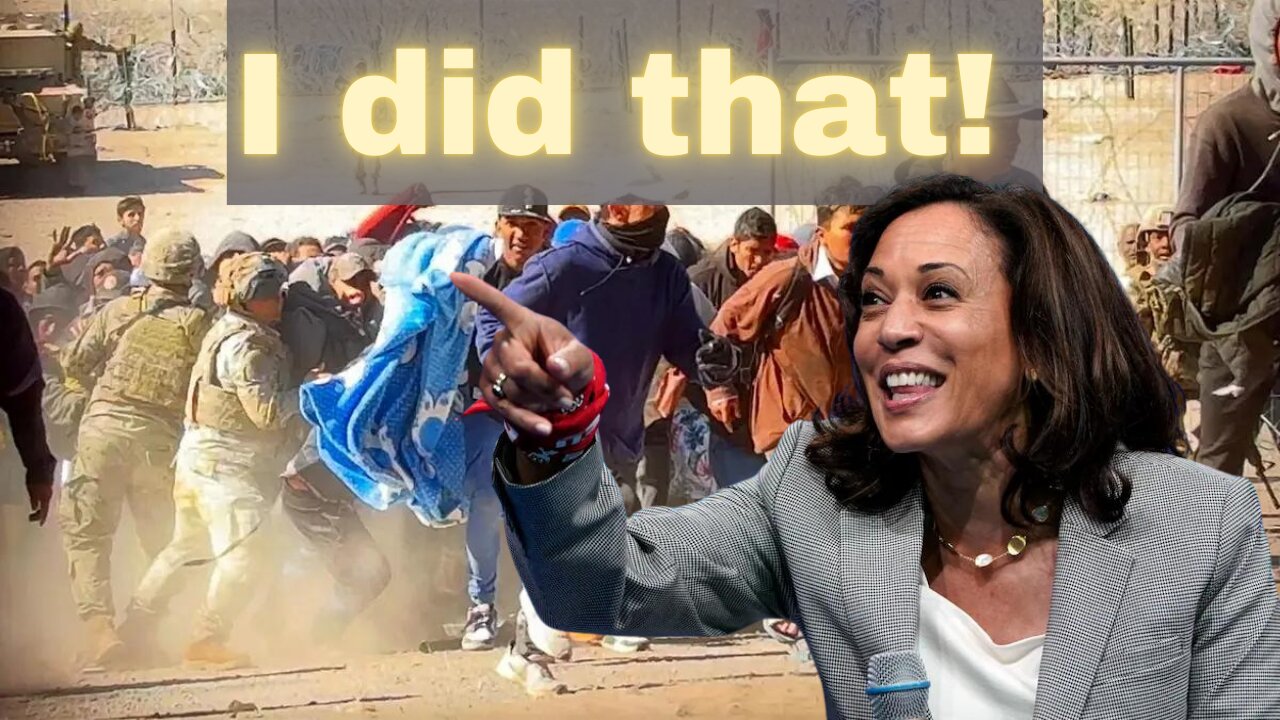 Kamala Harris is the Border Czar!