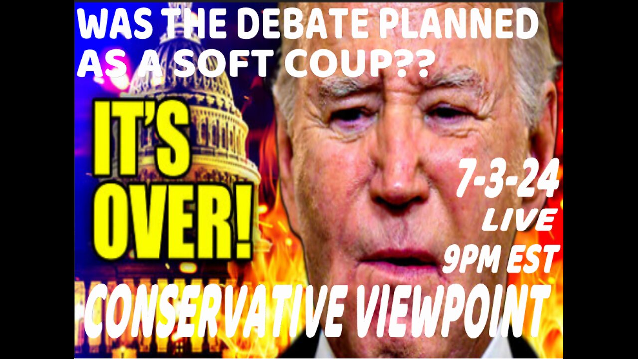 DID THE DEMOCRATS PLAN THE DEBATE AS A SOFT COUP?? JOIN ME TO FIND OUT THAT QUESTION AND MORE