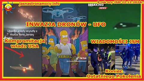 Wiadomości JSM: Inwazja dronów - UFO Kompromitacja władz USA Koniec Ostatniego Pokolenia