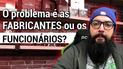 Problema são as Fabricantes ou os Funcionários? - Cortes da ChipArt #027
