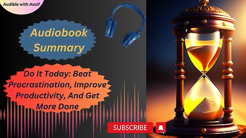 Do It Today Beat Procrastination, Improve Productivity, And Get More Done #audiobooks #motivation