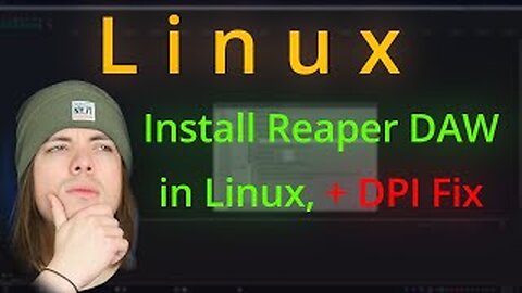 Music on Linux: #18 || Install Linux Reaper and solve the DPI Problem