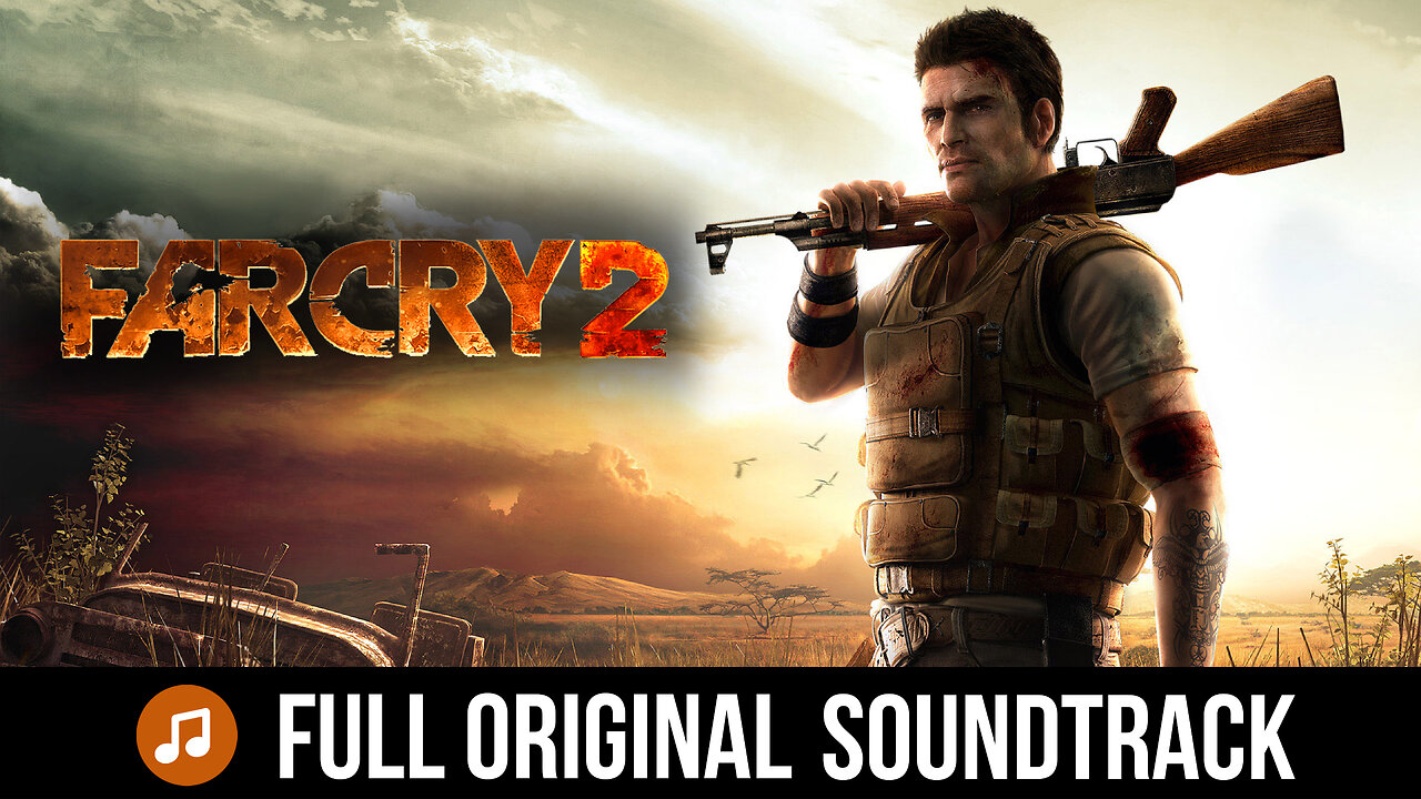 Far Cry 2 | full Original soundtrack