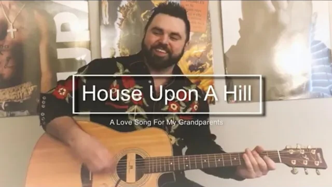 House Upon A Hill (Original Love Song)