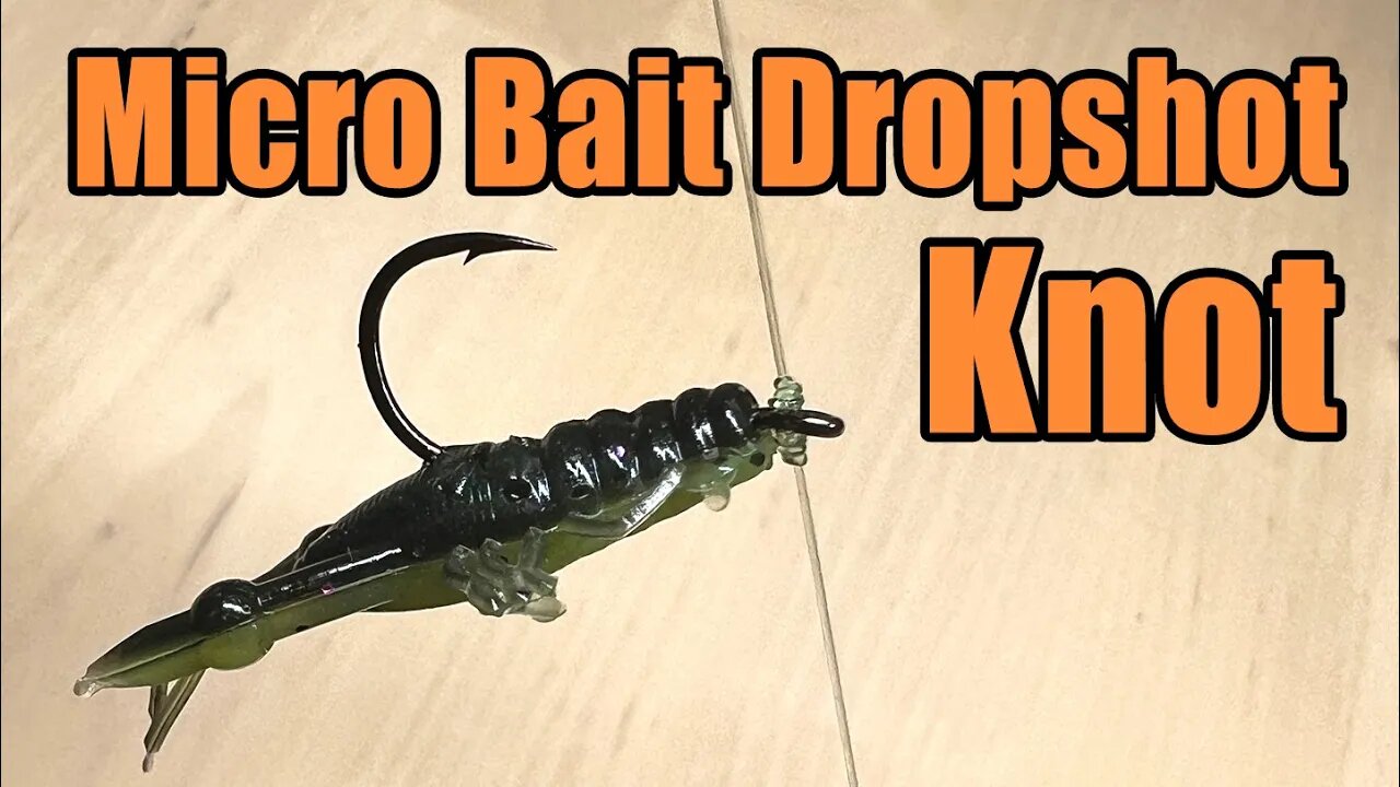 Dropshot Knot For Small Micro Finesse Baits