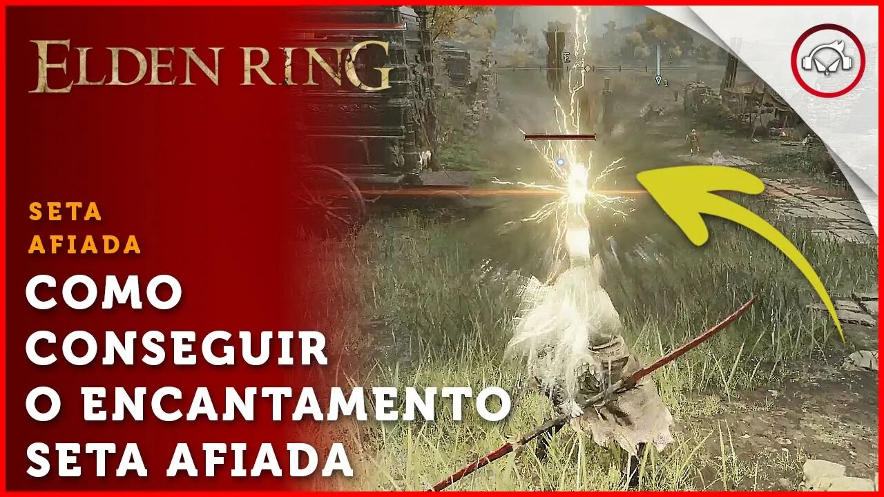 Elden Ring, A localização do encantamento Seta Afiada Original | super dica PT-BR