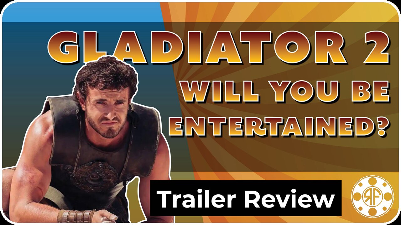 Trailer Review: Gladiator 2