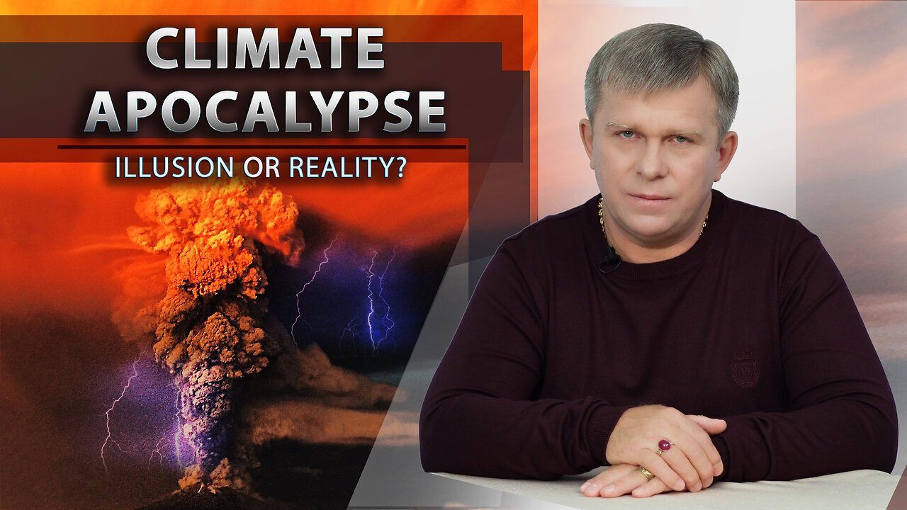 Climate‌‌ ‌Apocalypse:‌ ‌Illusion‌ ‌or‌ ‌Reality‌ ‌ ‌