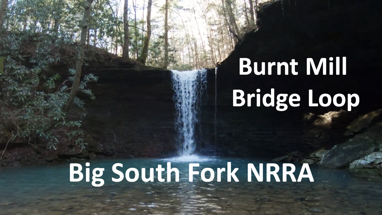 Burnt Mill Bridge Loop: Big South Fork NRRA