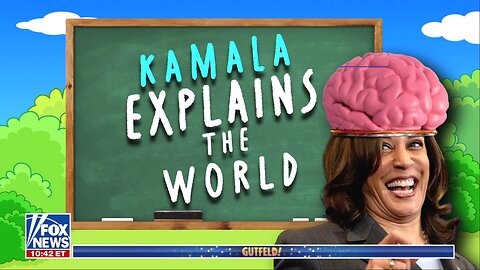 Gutfeld!: Kamala Explains The World