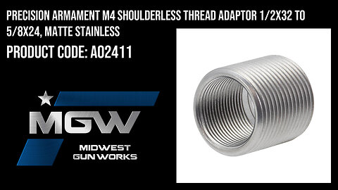 Precision Armament M4 Shoulderless Thread Adaptor 1/2x32 to 5/8x24, Matte Stainless - A02411