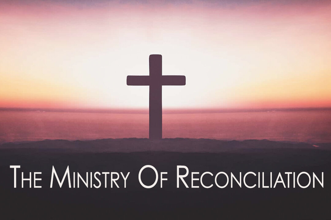 The Ministry of Reconciliation