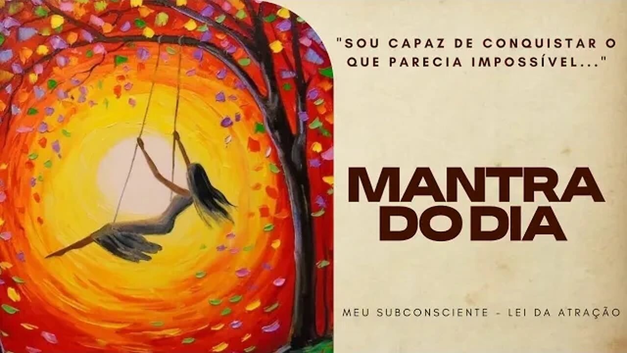 MANTRA DO DIA | Sou capaz de conquistar o que parecia impossível #mantra #mantradodia #leidaatração