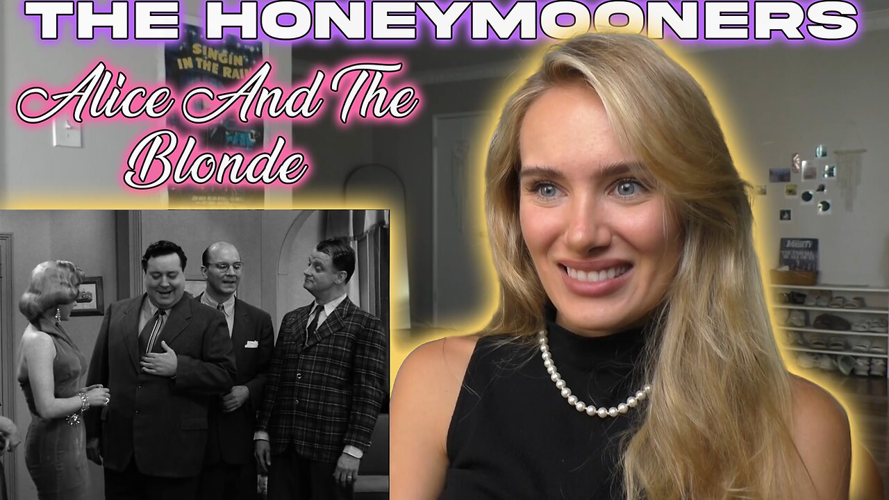 The Honeymooners Ep 36-Alice And The Blonde!! Russian Girl First Time Watching!!