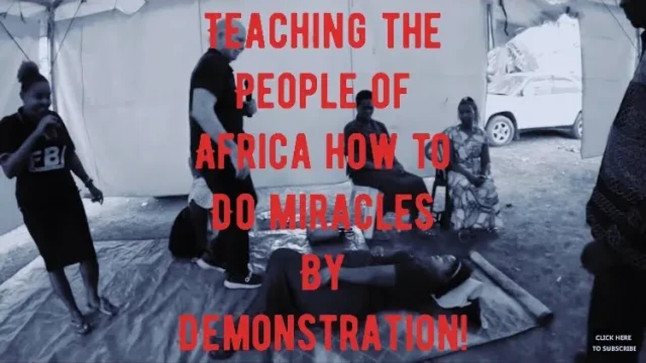 TEACHING AFRICA HOW TO DO MIRACLES