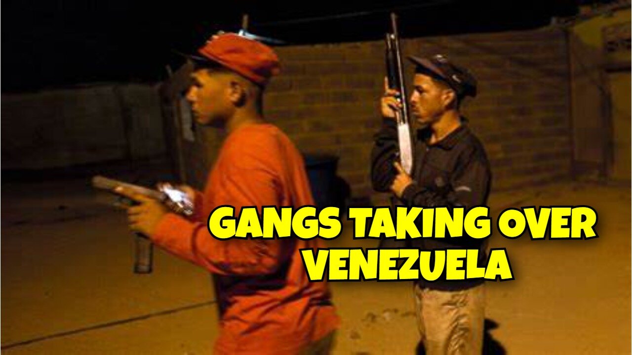 GANGS TAKING OVER VENEZUELA AND THEY WERE FUNDED BY THE GOVERNMENT