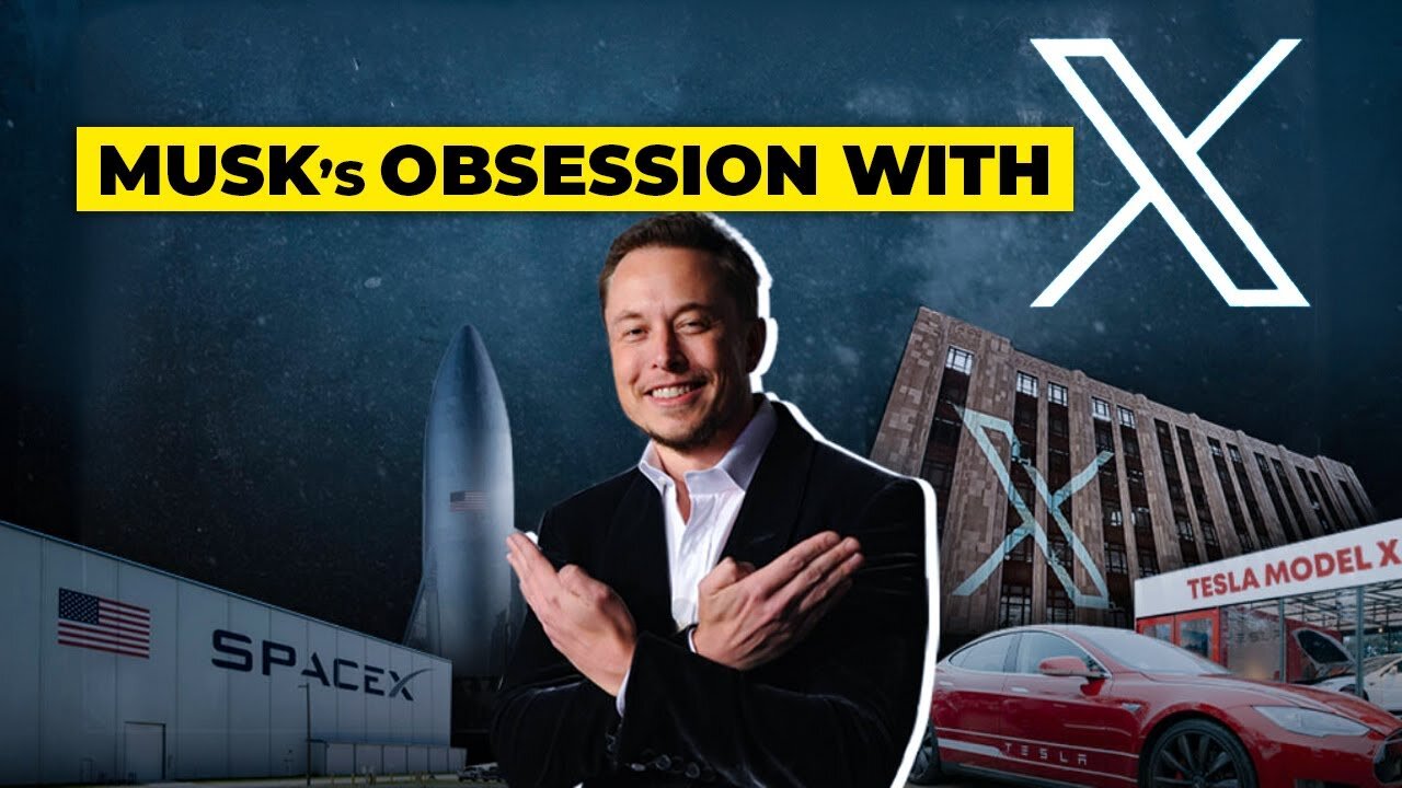 Why is Musk so Obsessed with the Letter 'X'? Explained!