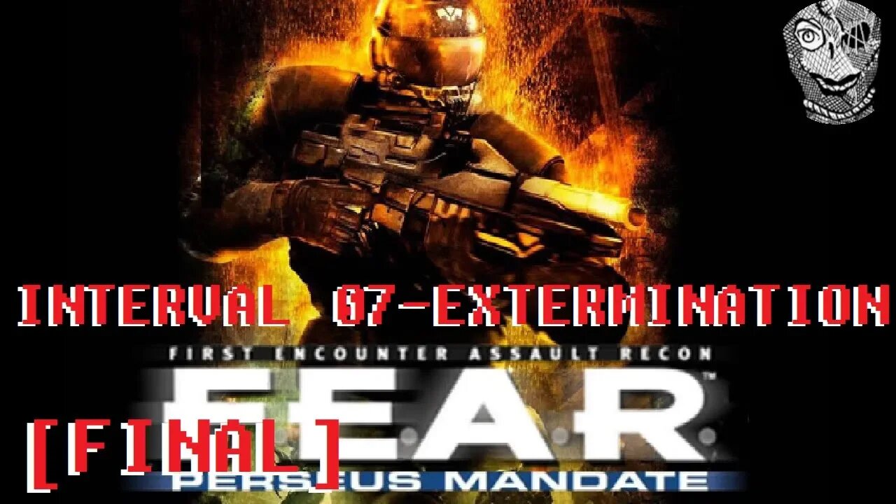 [Interval 07 - Extermination] F.E.A.R. Perseus Mandate