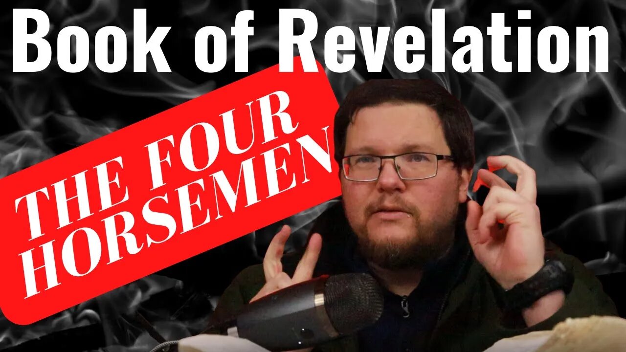 The 4 Horsemen of The Apocalypse | Bible Study With Me (Revelation 5)