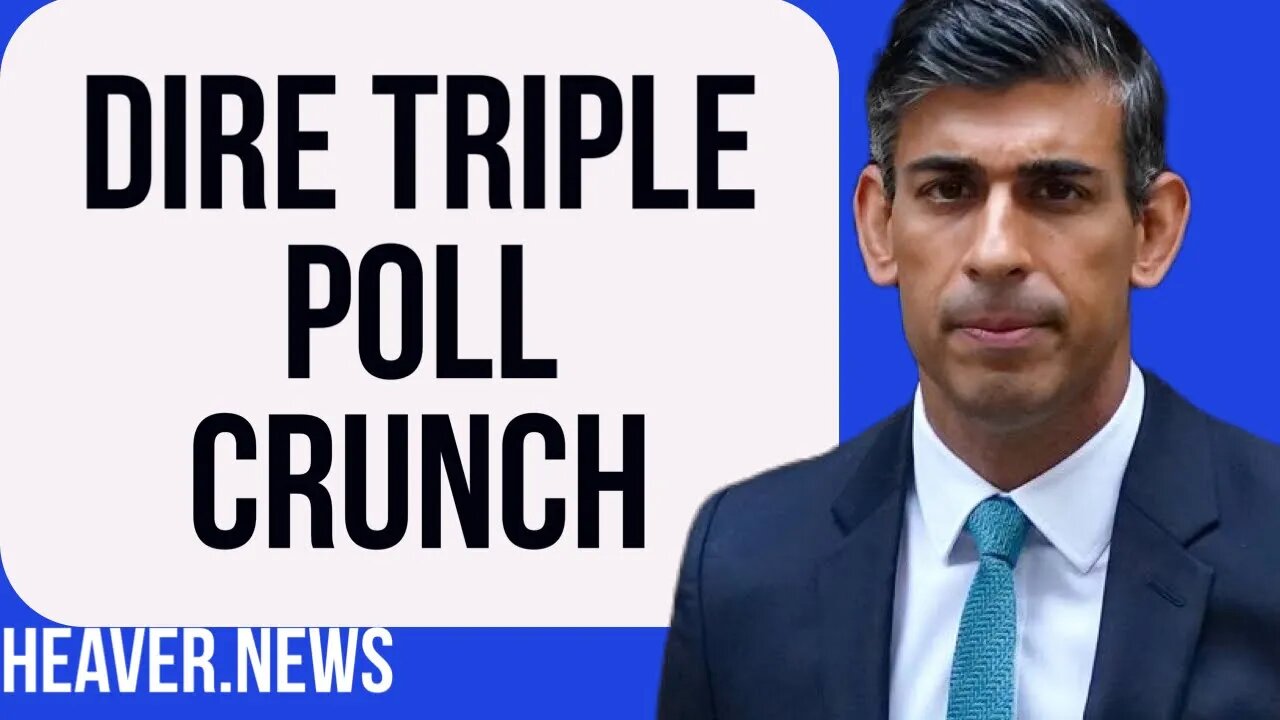 Conservatives NAILED By Triple Poll Crash